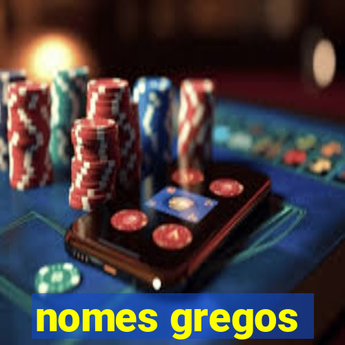 nomes gregos